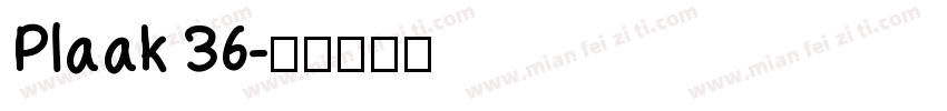 Plaak 36字体转换
